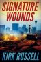 [A Paul Grale Thriller 01] • Signature Wounds